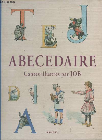 Abcdaire- Contes de Jules Lematre illustrs par JOB