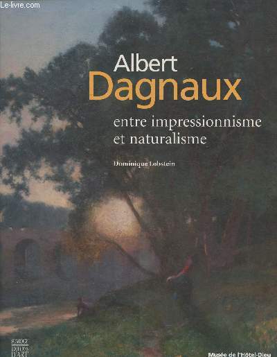 Albert Dagnaux, entre impressionnisme et naturalisme