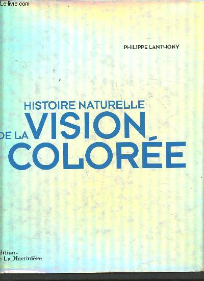 Histoire naturelle de la vision colore