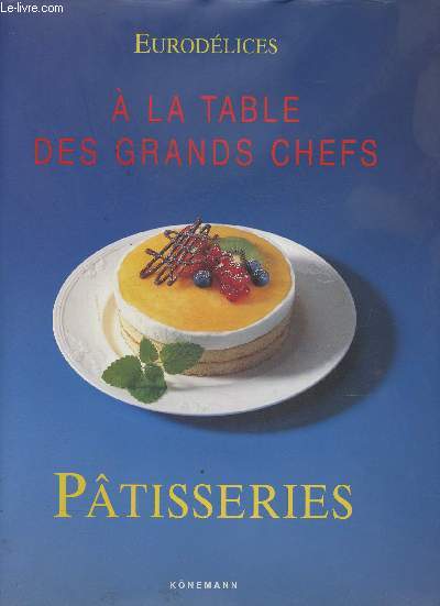 Ptisseries,  la table des grands chefs (Collection 