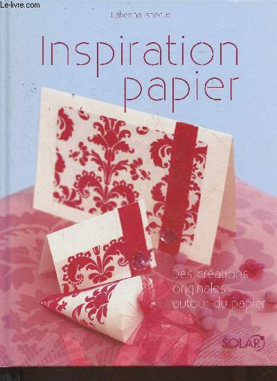 Inspiration papier- des crations originales autour du papier