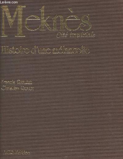 Melns, cit impriale- Histoire d'une mlancolie