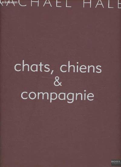 Chats, chiens & compagnie