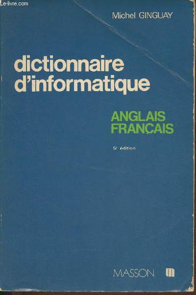 Dictionnaire d'informatique Anglais-Franais