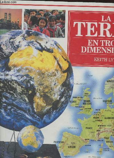 La Terre en trois dimensions- Atlas mondial et globe en pop up