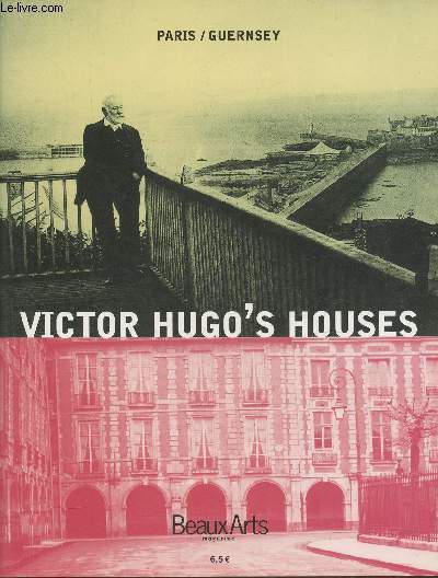 Victor Hugo's houses Paris/Guernsey