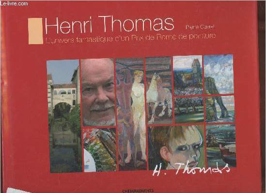 Henri Thomas- L'univers fantastique d'un Prix de Rome de peinture