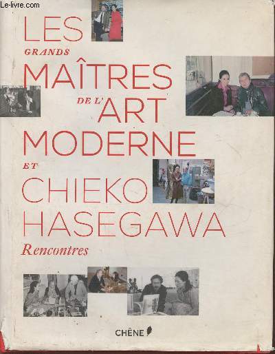Les grands matres de l'art moderne et Chieko Hasegawa- Rencontres
