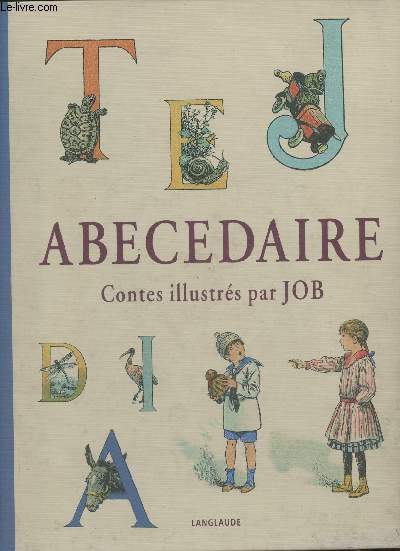Abcdaire- Contes de Jules Lematre, illustrs par JOB