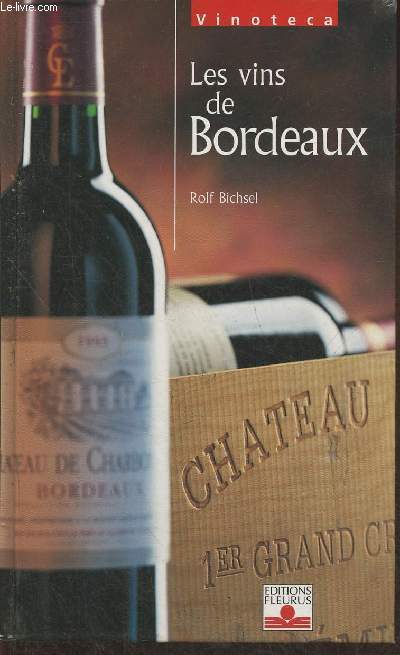 Les vins de Bordeaux (Collection 