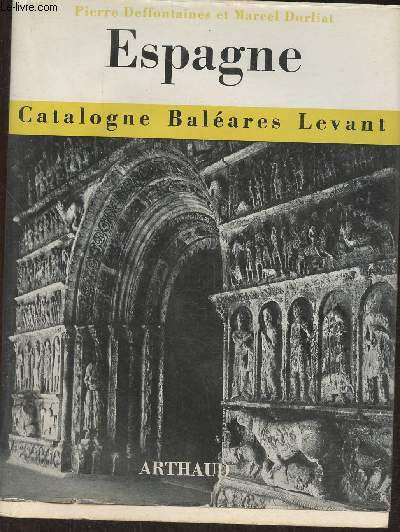 Espagne du Levant- Catalogne, Balares, Valence