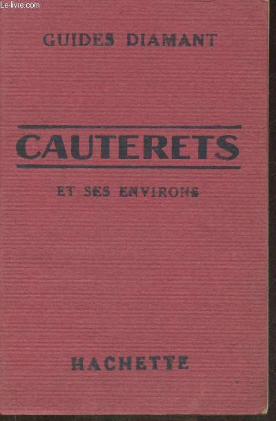 Cauterets et ses environs 1926 (Collection 