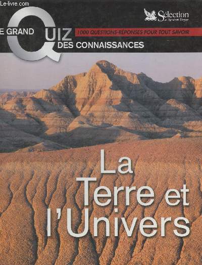 Le grand quiz des connaissances- La Terre et l'Univers