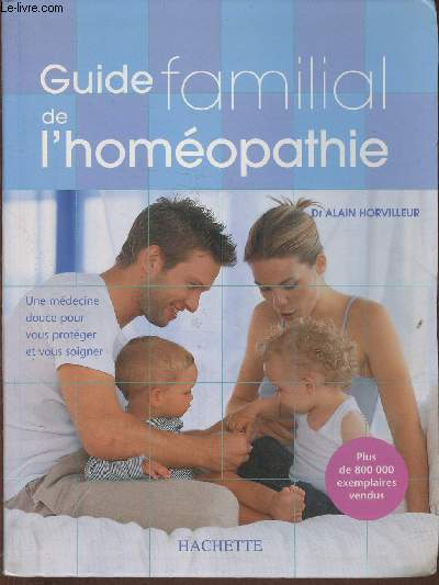 Guide familial de l'homopathie