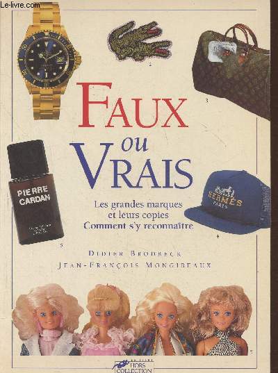 Faux ou vrais- les grandes marques et leurs copies, comment s'y reconnatre