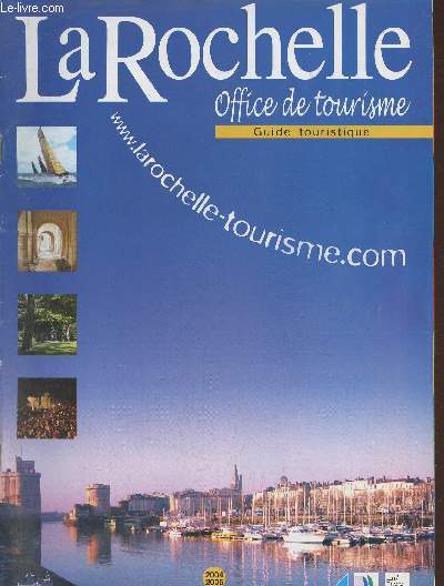 La Rochelle- office de tourime- guide touristique 2004/2005