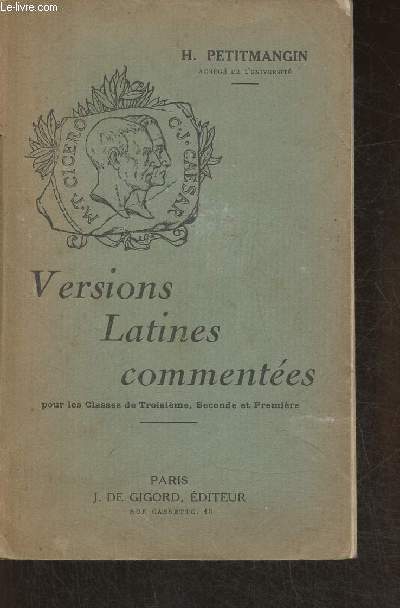 Versions latines commentes- pour les classes de troisime, seconde et premire