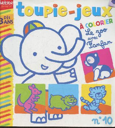 Toupie-jeux n10- A colorier- Le zoo avec Fanfan (ds 3 ans)