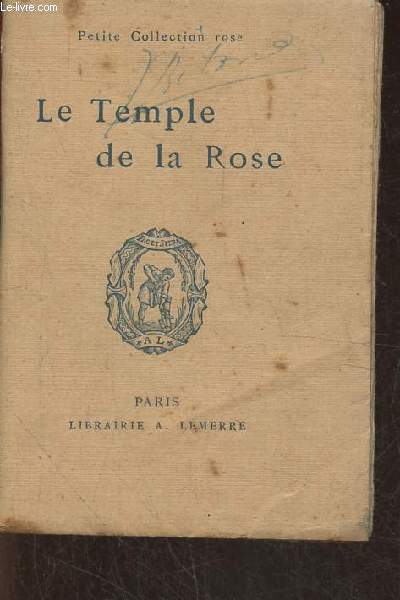 Le temple de la rose (Petite collection rose)