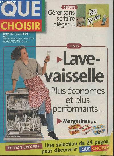 Que choisir n389 bis - Janvier 2002 Fac. 1-Sommaire: Les menus restaurs des cantines scolaires- des antirhumes sur ordonnance- vices cachs, les dlais de recours- Lave-vaisselle: les performances s'affichent- Margarines: la dittique a bon dos- Achat