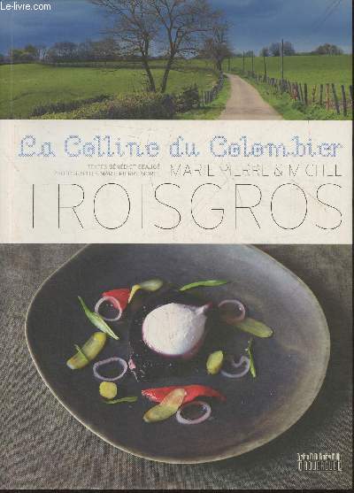 La colline du Colombier- Marie-Pierre et Michel Troisgros