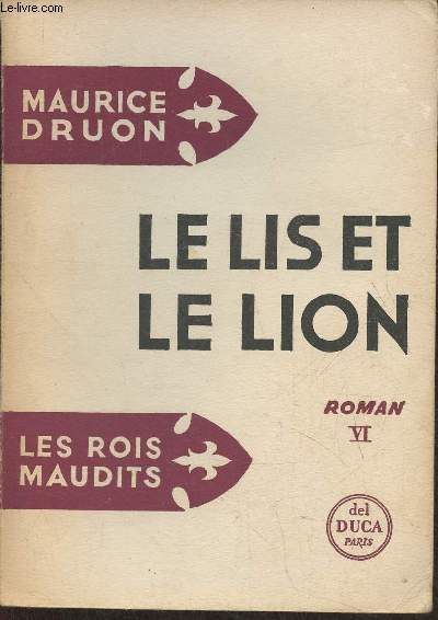Les Rois maudis VI: le Lis et le lion 1328-1343