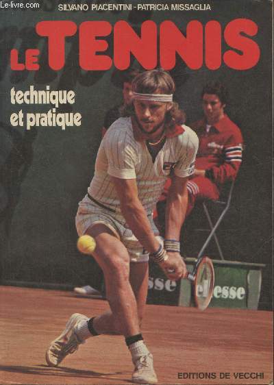 Le tennis: Technique et pratique