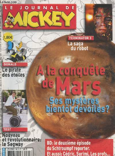 Le journal de Mickey n2668- 6 Aot 2003-Sommaire: Ducobu- En kit: Beyonc Knowles- Sport Goofy- C'est fou- Casse-cou: le segway- Le schtroumpf reporter- Dossier: Opration Mars- Robert le Robot- Kid Paddle- etc.