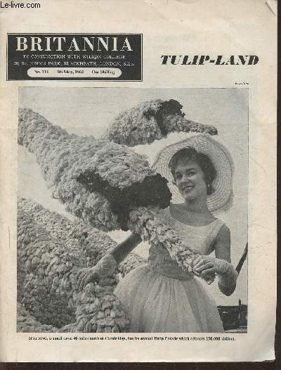 Britannia n114- 5th may 1962-Sommaire: Tulip-land- 