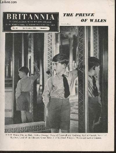 Britannia n8- 5th october 1958-Sommaire: The Prince of Wales- animal sagacity: introduction- When the Queen opens parliament- Victory fights...last battle- the new boy at his public school- a right to remember- etc.