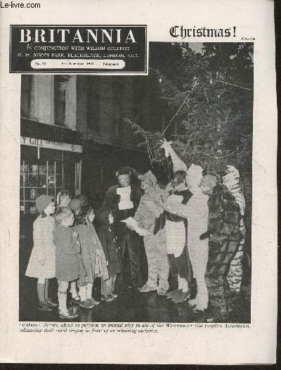 Britannia n73- 5th December 1957-Sommaire: Christmas! the fastest man on water- en of Christmas term- Canada: the eastern township of Quebec- Christmas traditions- the day they gave babies away- not a penny to pay! - on skis in Scotland-etc.