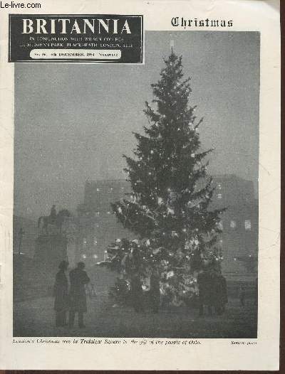 Britannia n46- 5th Dcember 1954-Sommaire: Christmas- evolution of the Kinemin- education in England: the teachers- the old ladies of Chichester- Britannia's competition- Christmas at Manor farm by charles dickens- Christmas day in India-etc.