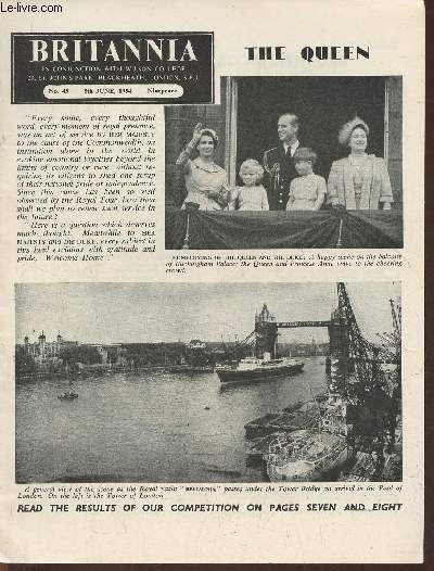 Britannia n43- 5th June 1954-Sommaire: The Queen- Brother Jacob by George Eliot- Comprehensive schools- carmelite builders- the english drama IV an afternoon at the Globe Theatre- the Eisteddfod-animals for the zoo- below the Sahara: an RKO picture-etc.