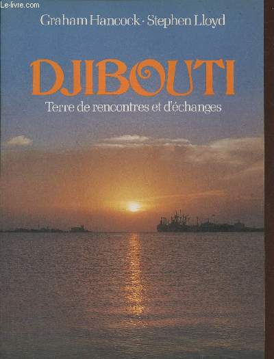 Djibouti- Terre de rencontres et d'changes
