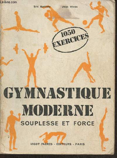 Gymnastique moderne- rpertoire d'exercices- Souplesse et force