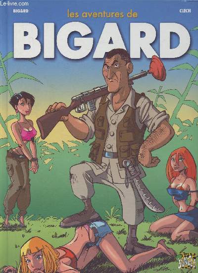 Les aventures de Bigard T1