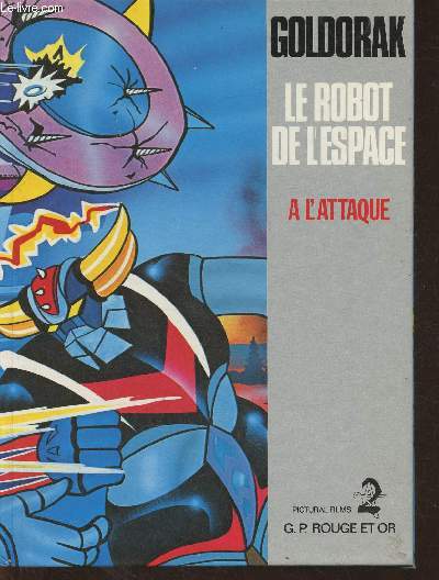 Goldorak, le robot de l'espace- A l'attaque