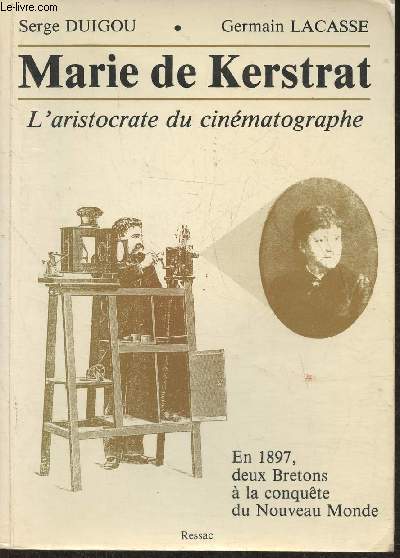 Marie de Kerstrat- L'aristocrate du cinmatographe