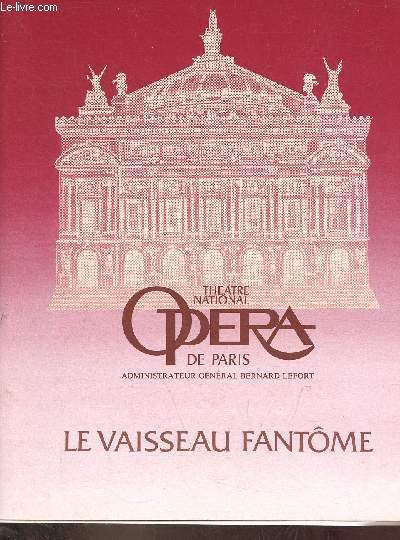 Theatre national Opra de Paris - Le vaisseau fantme.
