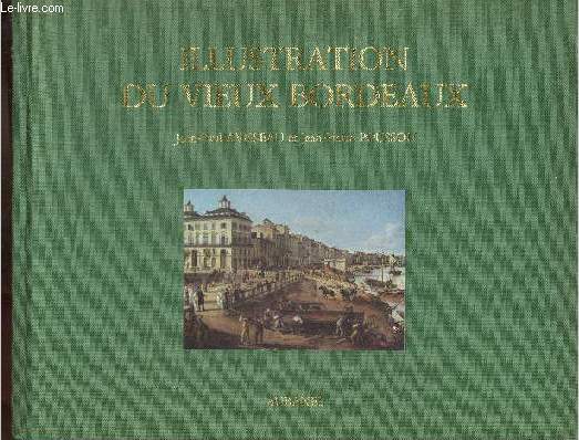 Illustration du vieux Bordeaux - hommage d'un des auteurs.
