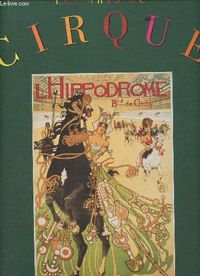 Les arts du cirque au XIXe sicle.