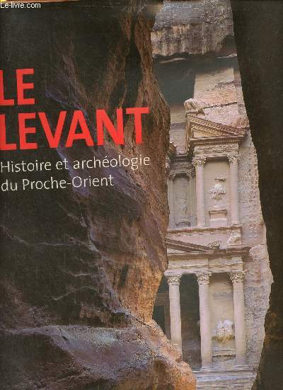 Le Levant - Histoire et archologie du Proche-Orient.
