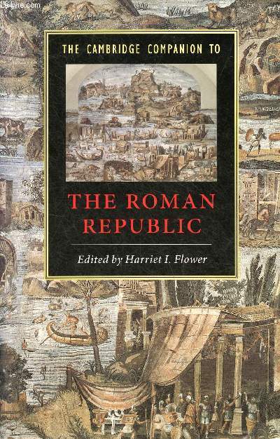 The Cambridge Companion to the roman republic.