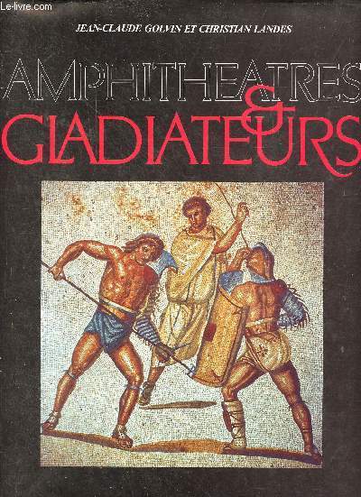 Amphitheatres & gladiateurs.