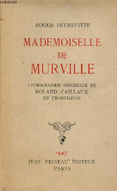 Mademoiselle de Murville - Exemplaire n308 sur pur fil lafuma.