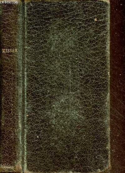 Paroissien romain contenant les principales ftes de l'anne et les pitres et vangiles de tous les dimanches etc. - n800.