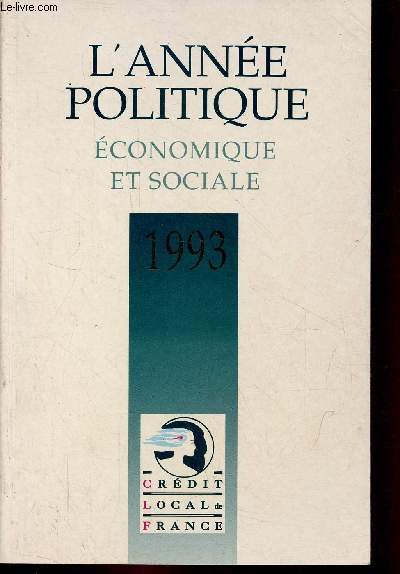 L'anne politique conomique et sociale 1993.