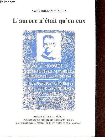 L'aurore n'tait qu'en eux - ddicace de l'auteur.