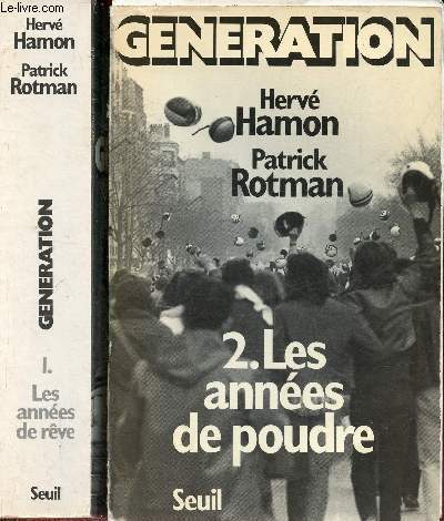 Gnration - Tome 1 + Tome 2 (2 volumes) - Tome 1 : Les annes de rve - Tome 2 : mes annes de poudre.
