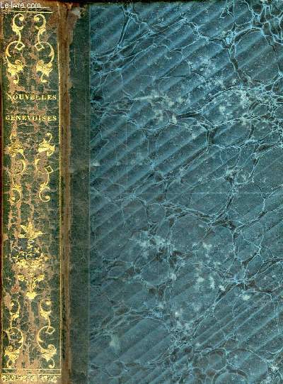 Nouvelles genevoises prcdes d'une lettre adresse  l 'diteur par le Comte Xavier de Maistre.